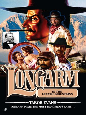 cover image of Longarm in the Lunatic Mountains